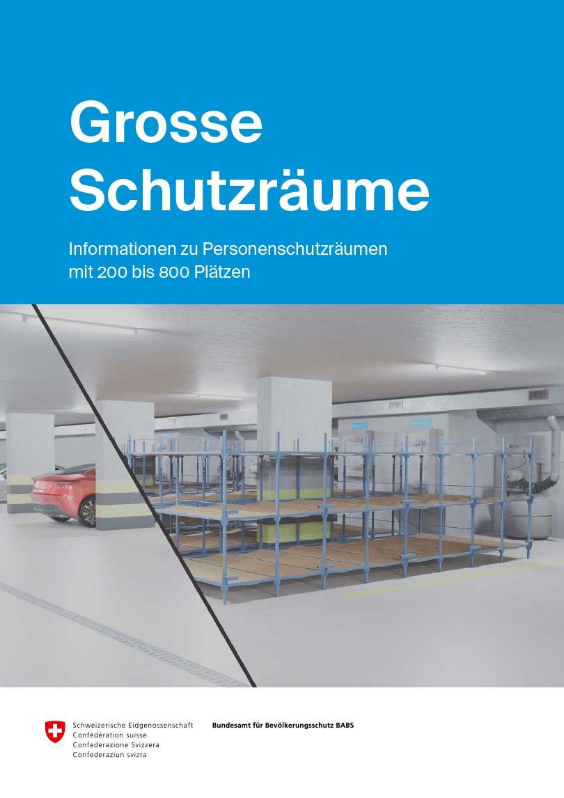 Grosse Schutzräume